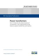 BS PD IEC/TS 60076-19:2013