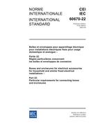 IEC 60670-22 Ed. 1.0 b IEC 60670-22 Ed. 1.0 b