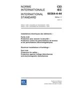 IEC 60364-4-44 Ed. 1.1 b:2003 IEC 60364-4-44 Ed. 1.1 b:2003