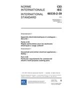 IEC 60335-2-39 Amd.1 Ed. 5.0 b:2005