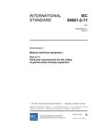 IEC 60601-2-11 Amd.1 Ed. 2.0 en:2004 IEC 60601-2-11 Amd.1 Ed. 2.0 en:2004
