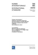 IEC 61472 Ed. 2.0 b:2004 IEC 61472 Ed. 2.0 b:2004