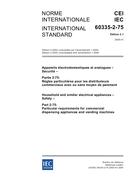 IEC 60335-2-75 Ed. 2.1 b:2005 IEC 60335-2-75 Ed. 2.1 b:2005