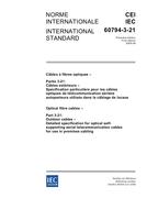 IEC 60794-3-21 Ed. 1.0 b:2005 IEC 60794-3-21 Ed. 1.0 b:2005