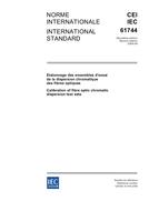 IEC 61744 Ed. 2.0 b IEC 61744 Ed. 2.0 b