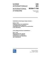 IEC 60364-7-704 Ed. 2.0 b:2005 IEC 60364-7-704 Ed. 2.0 b:2005