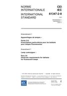 IEC 61347-2-8 Amd.1 Ed. 1.0 b:2006 IEC 61347-2-8 Amd.1 Ed. 1.0 b:2006