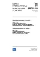 IEC 60870-5-104 Ed. 2.0 b:2006 IEC 60870-5-104 Ed. 2.0 b:2006