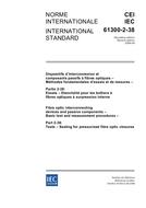 IEC 61300-2-38 Ed. 2.0 b IEC 61300-2-38 Ed. 2.0 b