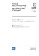 IEC 60850 Ed. 3.0 b:2007 IEC 60850 Ed. 3.0 b:2007
