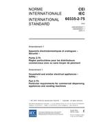IEC 60335-2-75 Amd.1 Ed. 2.0 b:2004 IEC 60335-2-75 Amd.1 Ed. 2.0 b:2004