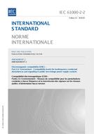 IEC 61000-2-2 Amd.2 Ed. 2.0 b:2018 IEC 61000-2-2 Amd.2 Ed. 2.0 b:2018
