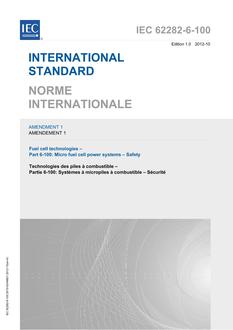 IEC 62282-6-100 Amd.1 Ed. 1.0 b:2012 IEC 62282-6-100 Amd.1 Ed. 1.0 b:2012