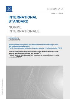 IEC 62351-3 Amd.2 Ed. 1.0 b:2020 IEC 62351-3 Amd.2 Ed. 1.0 b:2020