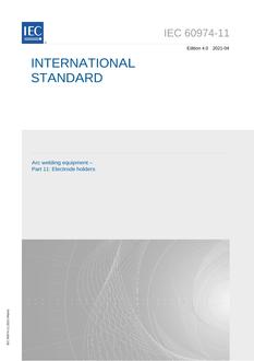 IEC 60974-11 Ed. 4.0 en:2021 IEC 60974-11 Ed. 4.0 en:2021