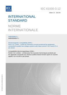 IEC 61000-3-12 Amd.1 Ed. 2.0 b:2021 IEC 61000-3-12 Amd.1 Ed. 2.0 b:2021