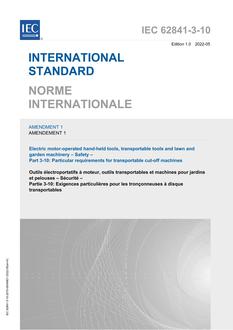 IEC 62841-3-10 AMD. 1 Ed. 1.0 b:2022 IEC 62841-3-10 AMD. 1 Ed. 1.0 b:2022