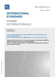 IEC 63044-5-3 Ed. 1.0 Amd. 1 b:2022 IEC 63044-5-3 Ed. 1.0 Amd. 1 b:2022