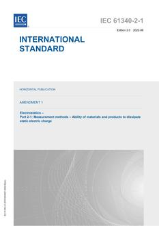 IEC 61340-2-1 Ed. 2.0 Amd. 1 en:2022 IEC 61340-2-1 Ed. 2.0 Amd. 1 en:2022