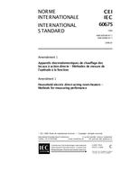 IEC 60675 Amd.1 Ed. 2.0 b:1998 IEC 60675 Amd.1 Ed. 2.0 b:1998
