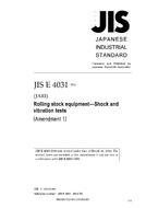 JIS E 4031:2008/AMENDMENT 1:2012